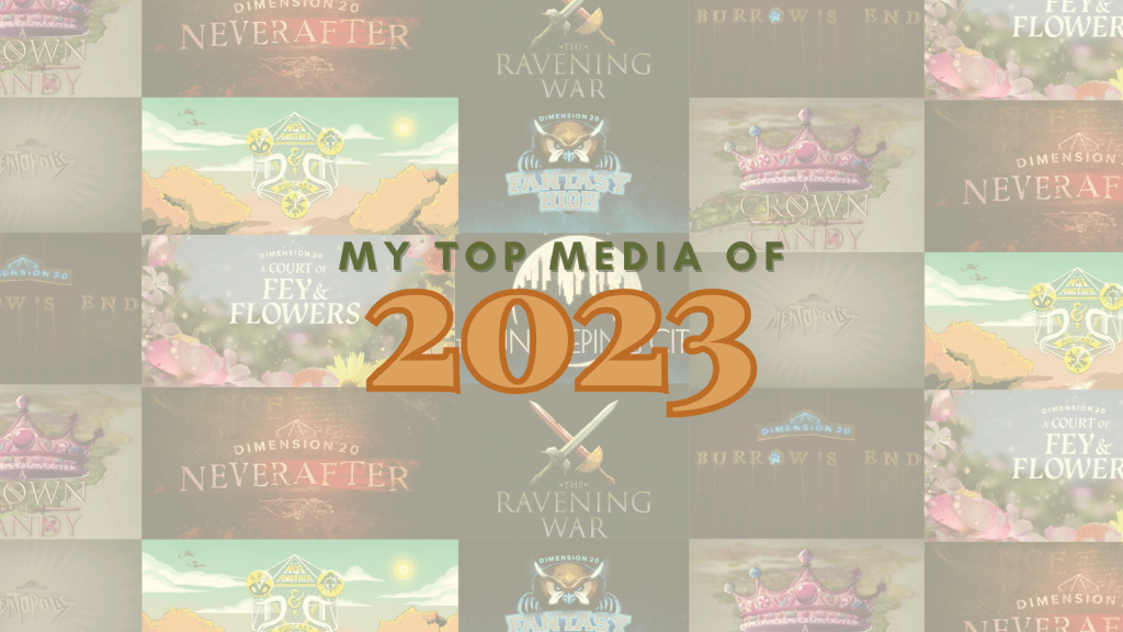 My Top 2023: Dungeons and Dragons&nbsp;Campaigns
