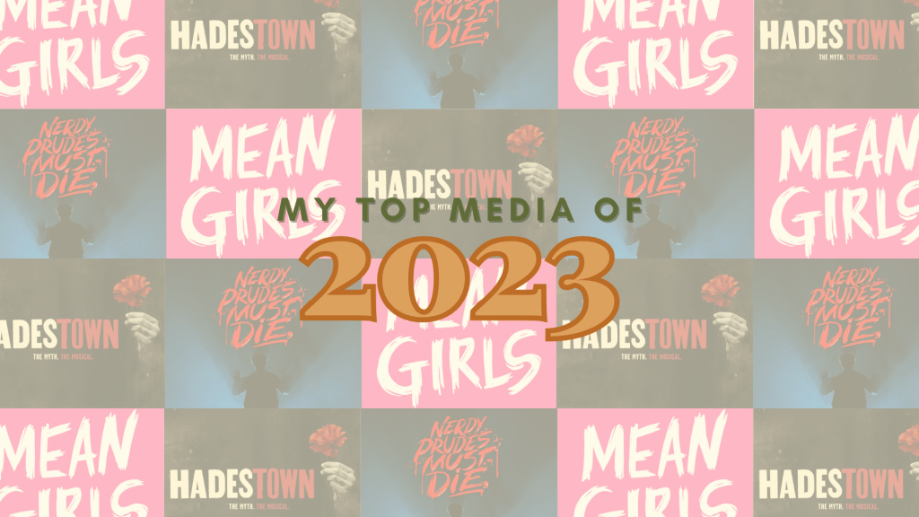 My Top 2023:&nbsp;Musicals